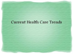 Current Health Care Trends History of Health Insurance