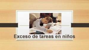 Exceso de tareas en nios Qu situacin identificaste