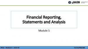 Financial Reporting Statements and Analysis Module 5 FRSA