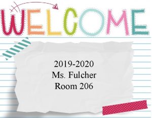 2019 2020 Ms Fulcher Room 206 Camille Fulcher