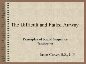 The Difficult and Failed Airway Principles of Rapid