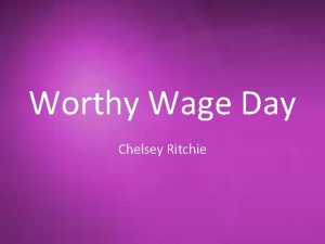 Worthy Wage Day Chelsey Ritchie Worthy Wage day