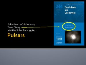 Pulsar Search Collaboratory Team Disney Modified Julian Date