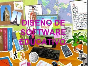 DISEO DE SOFTWARE EDUCATIVO QUE ES EL DISEO