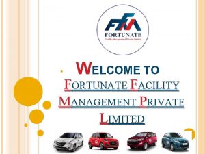 WELCOME TO FORTUNATE FACILITY MANAGEMENT PRIVATE LIMITED ABOUT