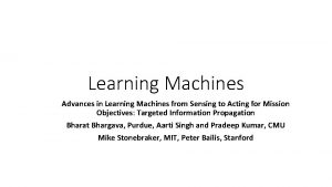 Learning Machines Advances in Learning Machines from Sensing
