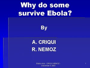 Why do some survive Ebola By A CRIQUI