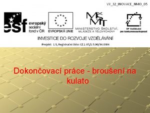 Dokonovac prce brouen na kulato Dokonovac prce brouen