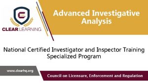 Advanced Investigative Analysis National Certified Investigator and Inspector