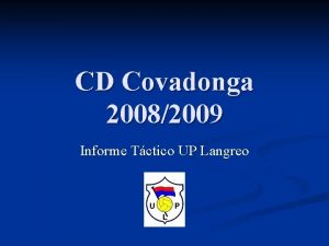 CD Covadonga 20082009 Informe Tctico UP Langreo Plantilla