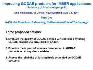 Improving GODAE products for IMBER applications Summary of