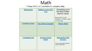 Math Please Pick 1 or 2 activities to