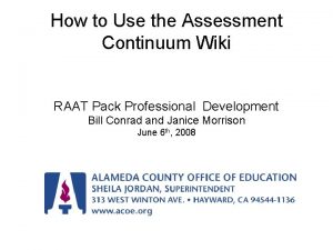 How to Use the Assessment Continuum Wiki RAAT