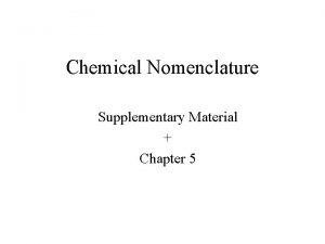 Chemical Nomenclature Supplementary Material Chapter 5 Chemical Formulas
