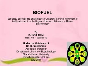 BIOFUEL Self study Submitted to Bharathidasan University in