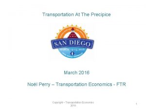 Transportation At The Precipice March 2016 Nol Perry