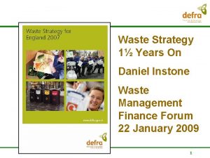 Waste Strategy for England 2007 Waste Strategy 1