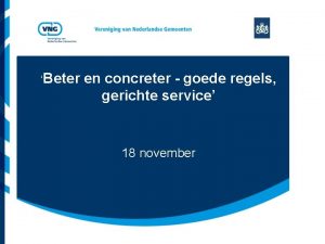 Beter en concreter goede regels gerichte service 18