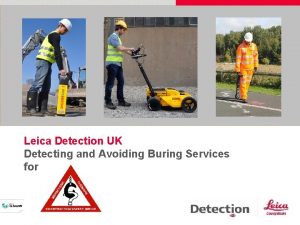 Leica Detection UK Detecting and Avoiding Buring Services