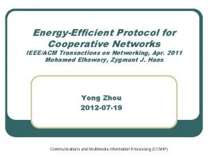 EnergyEfficient Protocol for Cooperative Networks IEEEACM Transactions on