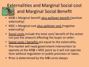 Externalities and Marginal Social cost and Marginal Social