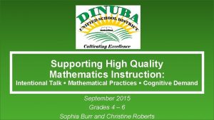 Supporting High Quality Mathematics Instruction Intentional Talk Mathematical