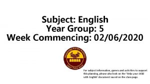 Subject English Year Group 5 Week Commencing 02062020