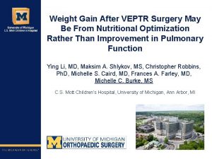 Weight Gain After VEPTR Surgery May Be From