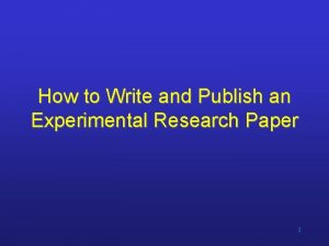 How to Write and Publish an Experimental Research