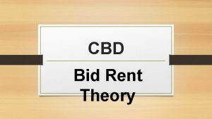 CBD Bid Rent Theory The Central Business District