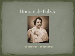 Honor de Balzac 20 mai 1799 18 aot