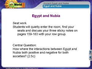Ancient Egypt and Nubia Seat work Students will