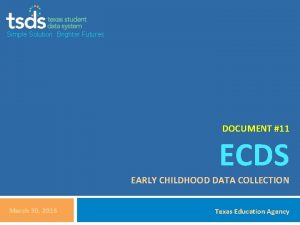 Simple Solution Brighter Futures DOCUMENT 11 ECDS EARLY