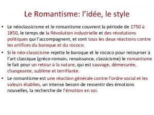 Le Romantisme lide le style Le noclassicisme et