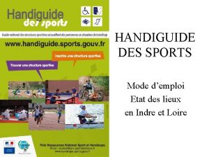 HANDIGUIDE DES SPORTS Mode demploi Etat des lieux