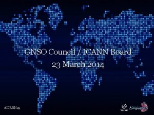 Text GNSO Council ICANN Board 23 March 2014