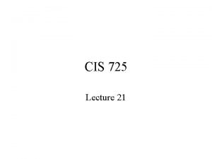 CIS 725 Lecture 21 Design Techniques for Mobile