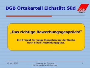 DGB Ortskartell Eichsttt Sd Das richtige Bewerbungsgesprch Ein