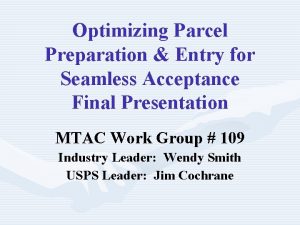 Optimizing Parcel Preparation Entry for Seamless Acceptance Final