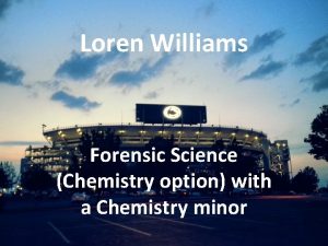 Loren Williams Forensic Science Chemistry option with a