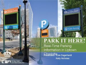 PARK IT HERE RealTime Parking Information in Uptown