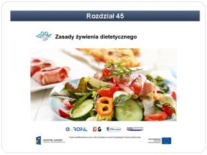 Rozdzia 45 Rozdzia 45 Zasady ywienia dietetycznego w