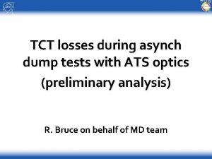 TCT losses during asynch dump tests with ATS