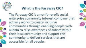 What is the Faraway CIC The Faraway CIC