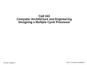 Cp E 242 Computer Architecture and Engineering Designing