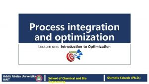 Process integration and optimization Lecture one Introduction to