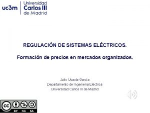 REGULACIN DE SISTEMAS ELCTRICOS Formacin de precios en