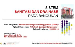 SISTEM SANITASI DAN DRAINASE PADA BANGUNAN Mata Pelajaran