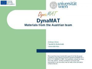 Dyna MAT Materials from the Austrian team Andreas