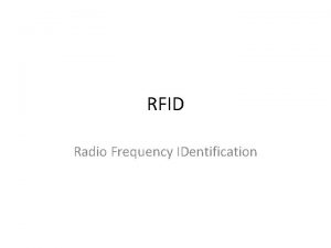 RFID Radio Frequency IDentification Introduzione Lidentificazione ad onde